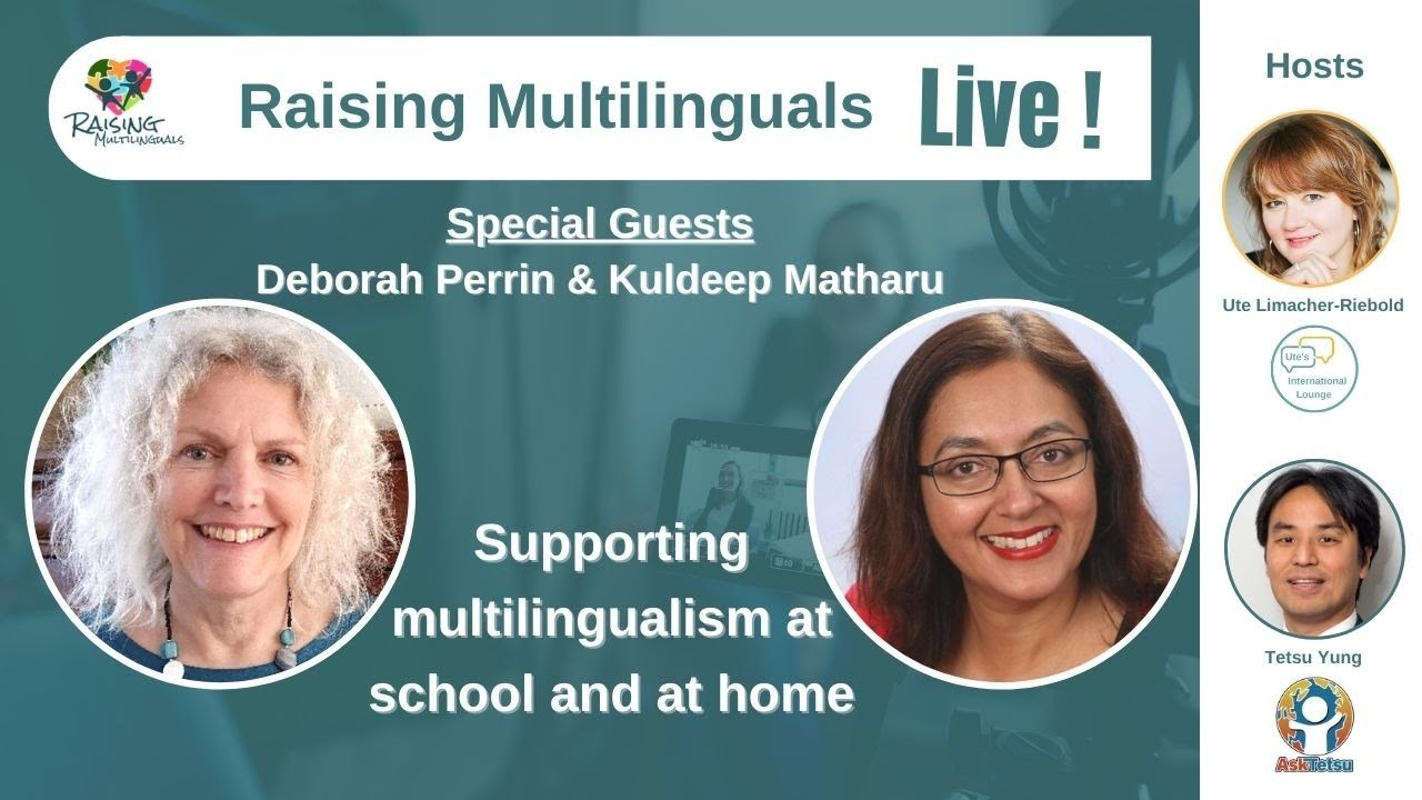 S59: Mrs. Kuldeep Matharu & Mrs. Deborah Perrin - Supporting multilingualism at school and at home