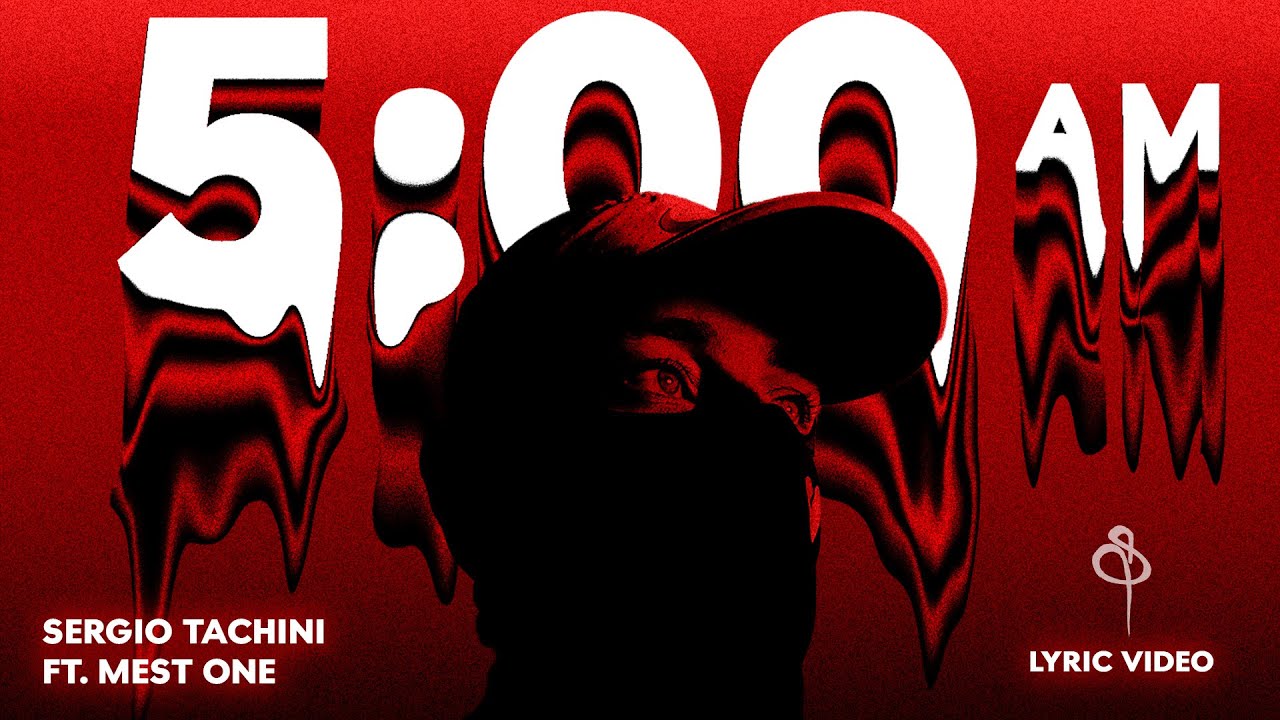 5 AM (Official Lyric Video) | Sergio Tachini | ft. Mest One