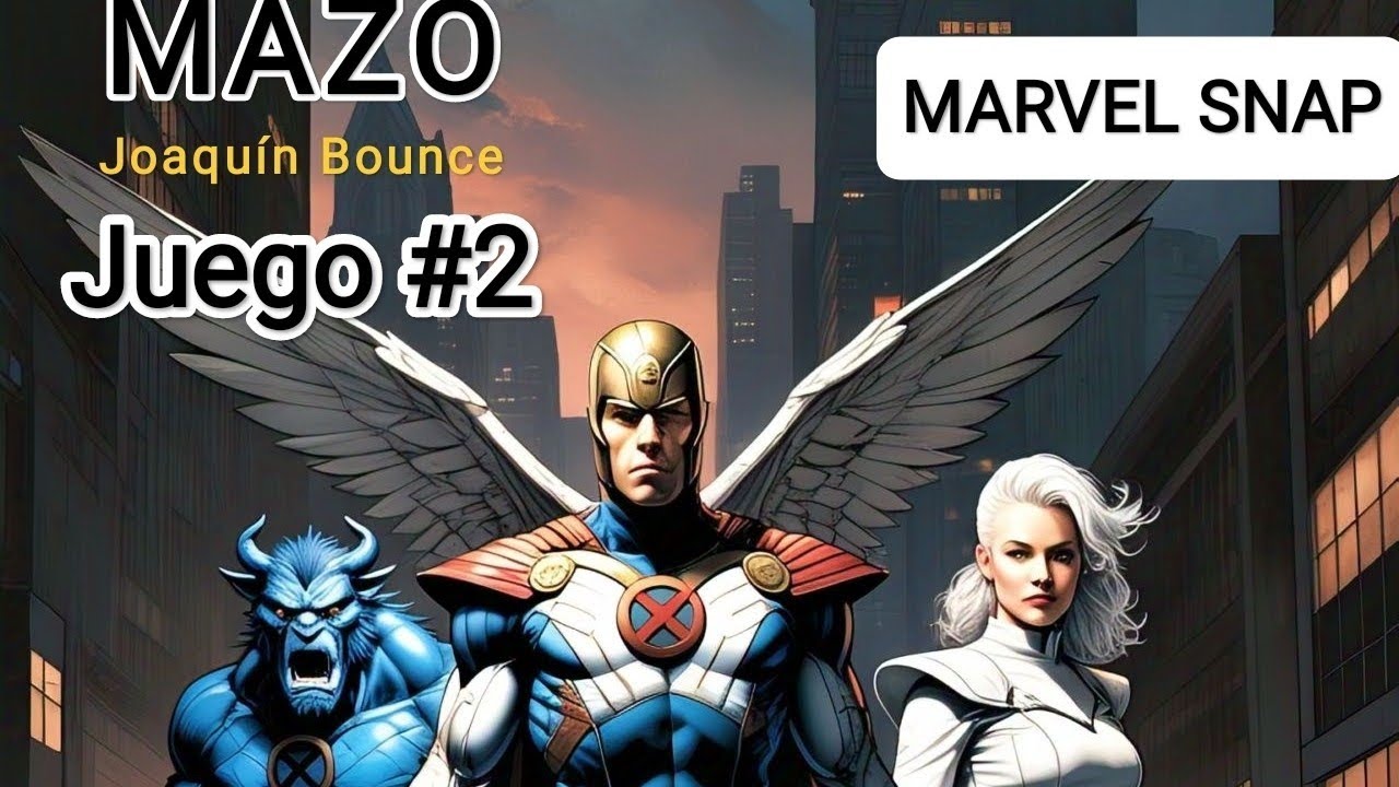 MAZO: Joaqu&iacute;n el volador / MARVEL SNAP/ FEB 2025