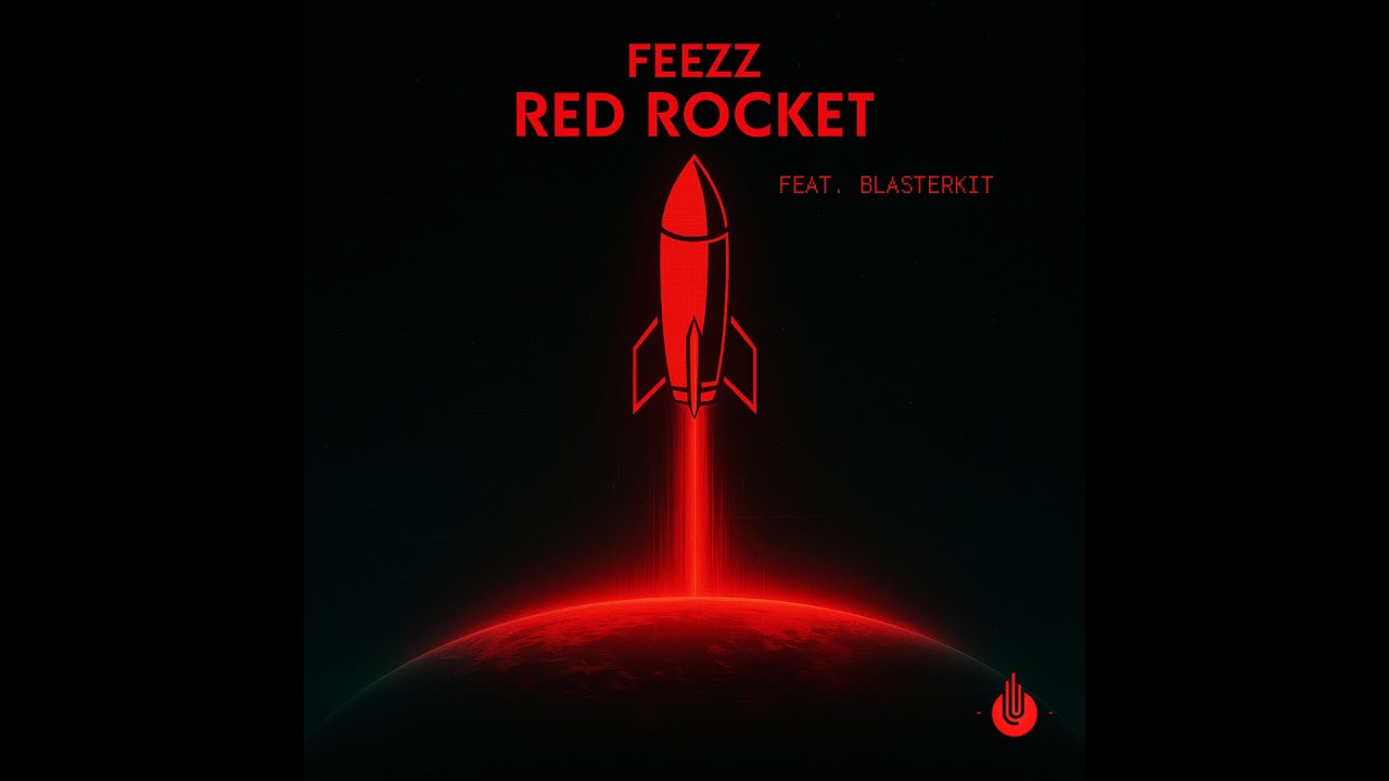 FEEZZ - Red Rocket (Feat. BLASTERKIT)