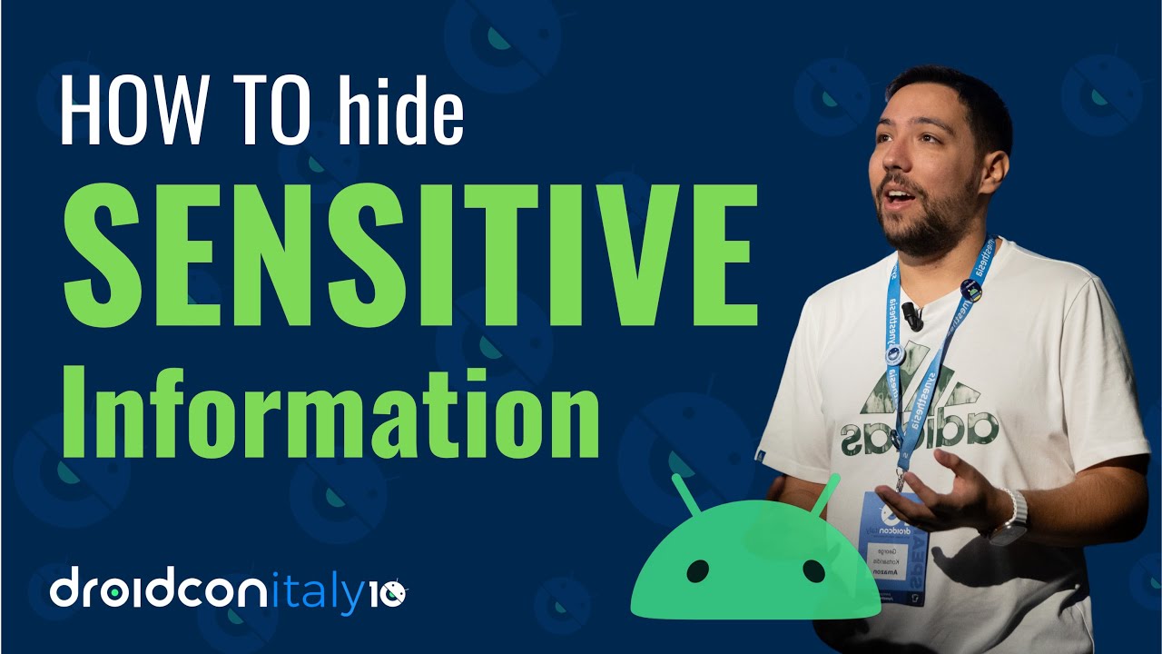 The Art of Hiding Sensitive Info in Plain Sight: Secure Your App | Droidcon Italy 2023 Talk