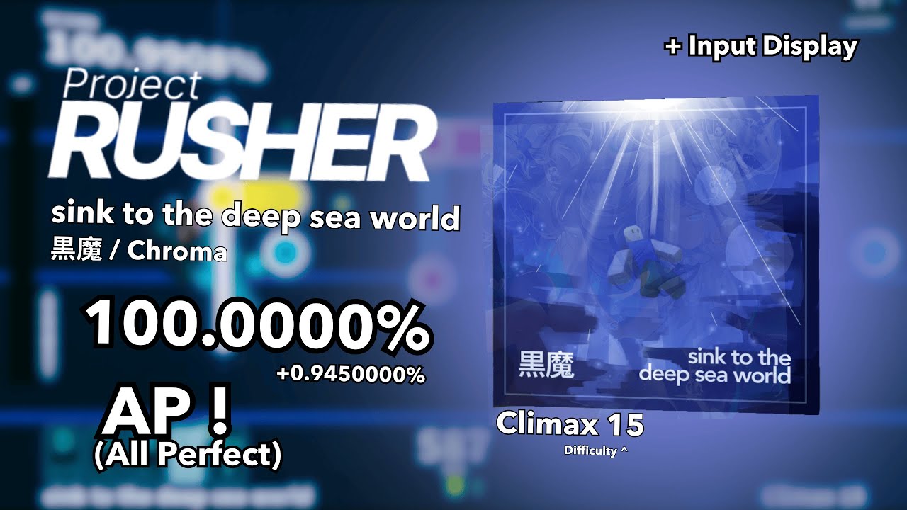 sink to the deep sea world - 黒魔 [Climax 15] AP! | Project : RUSHER (From Roblox)