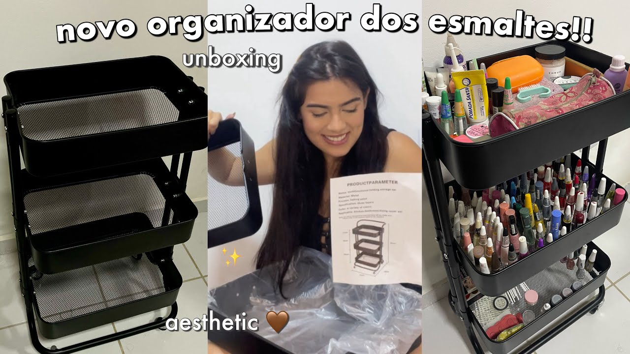 UNBOXING DO MEU NOVO ORGANIZADOR DOS ESMALTES💅🏻✨