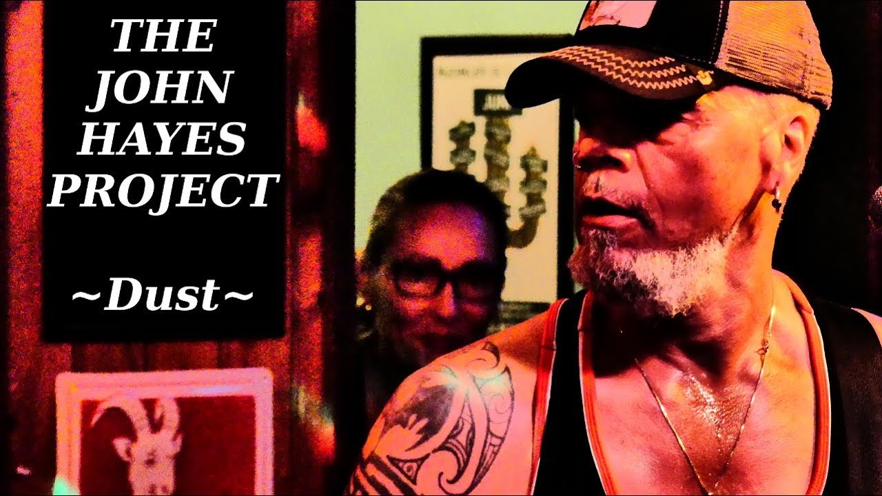 The John Hayes Project - Dust | Café de Cactus 2018.