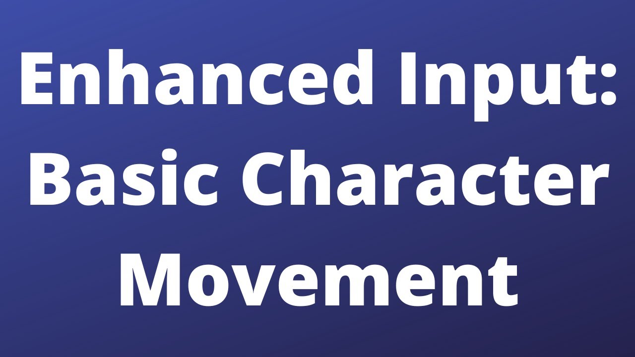 Basic Character Movement [Unreal Engine 5.7]