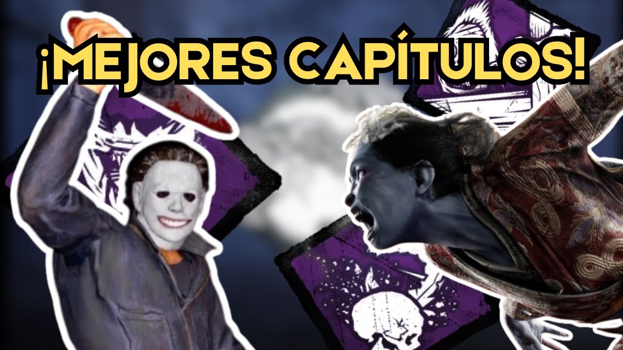 Top Capítulos de Dead by Daylight: Perks y Personajes que Dominan