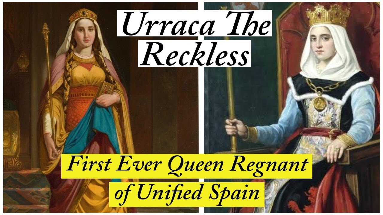 Urraca The Reckless || First Ever Queen Regnant of  Castile & Unified Spain