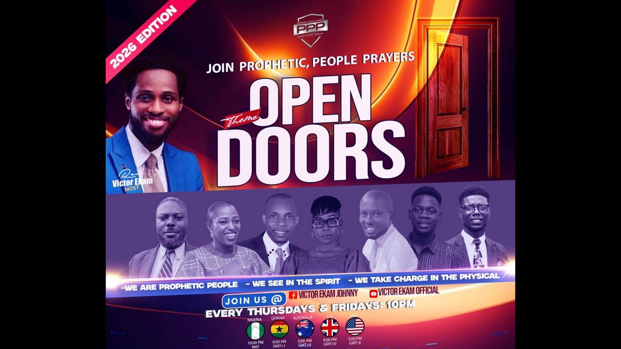 Prophetic Peoples Prayer PPP / 6TH FEBRUARY  , 2026THEME: OPEN DOORS Offering 2087650143 UBA #PPP