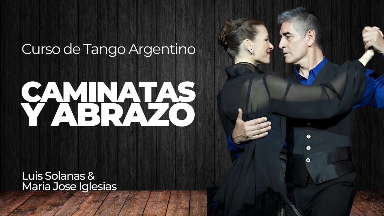 Lección 1 - Caminatas y Abrazos - Curso Gratis de Tango Argentino