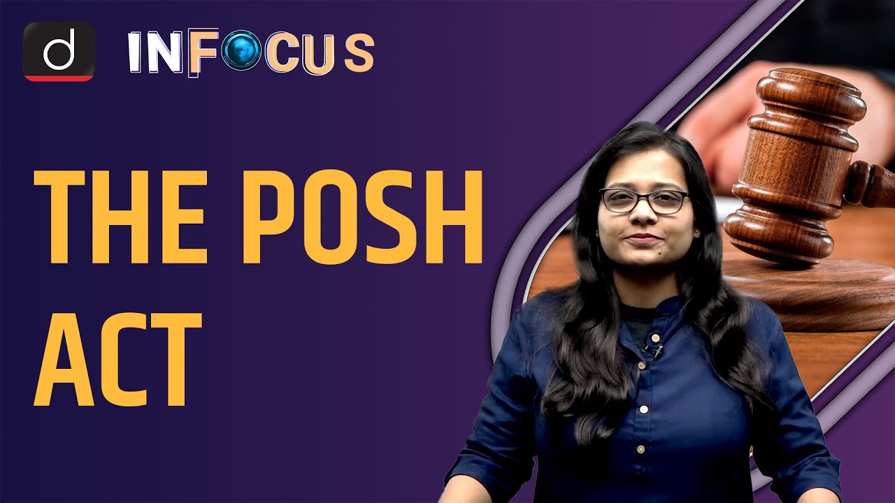 What is the PoSH Act? - IN FOCUS | UPSC Current affairs | Drishti IAS English