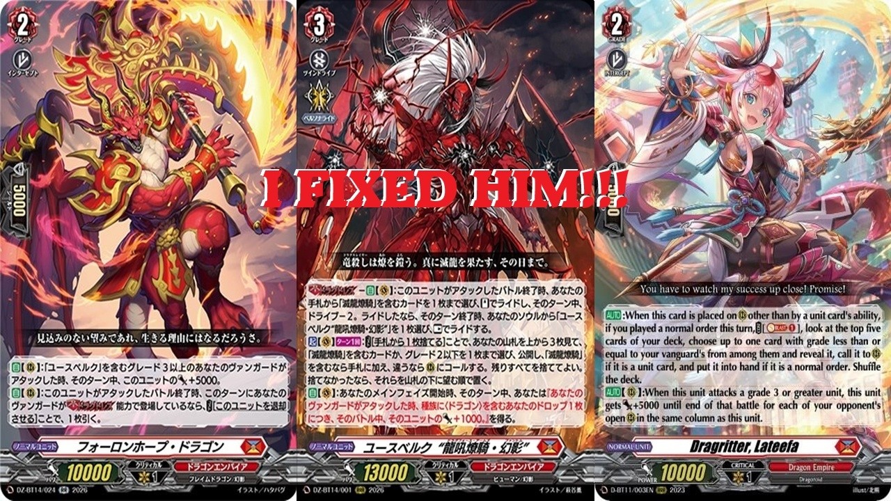 HE DESERVES ANOTHER VIDEO!!!! - CARDFIGHT VANGUARD - YOURBERK FANTOME NEW DECK BUILD AND GAMEPLAY