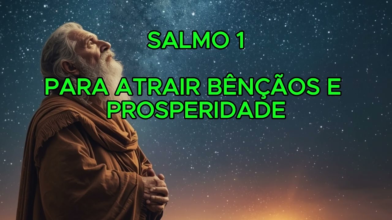 🌿 Salmo 1 –108 repetições – Paz, Proteção e Prosperidade | Ouça e Sinta Bênçãos Divinas 🌿