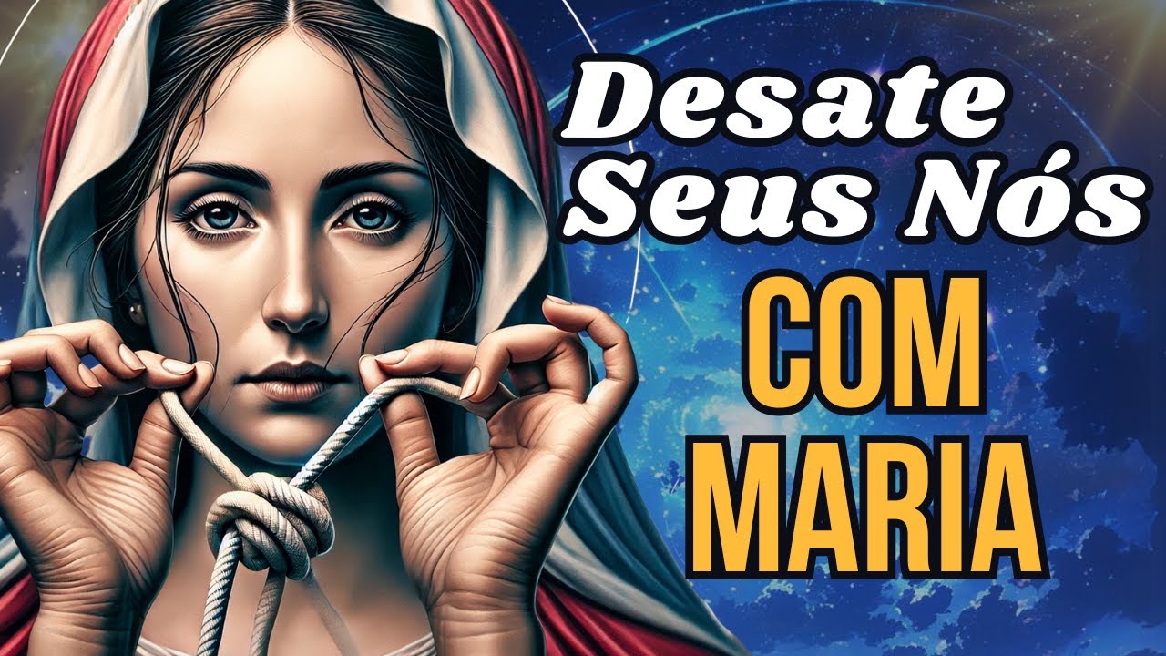 Desatadora dos Nós : A Oração que Sempre Responde 🙏❤️ #oração #devoção