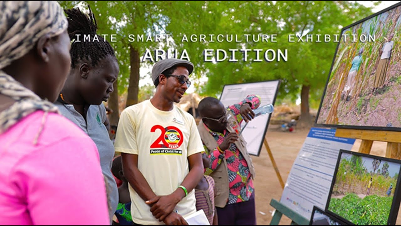 Climate Smart Agriculture Exhibition - Arua Edition