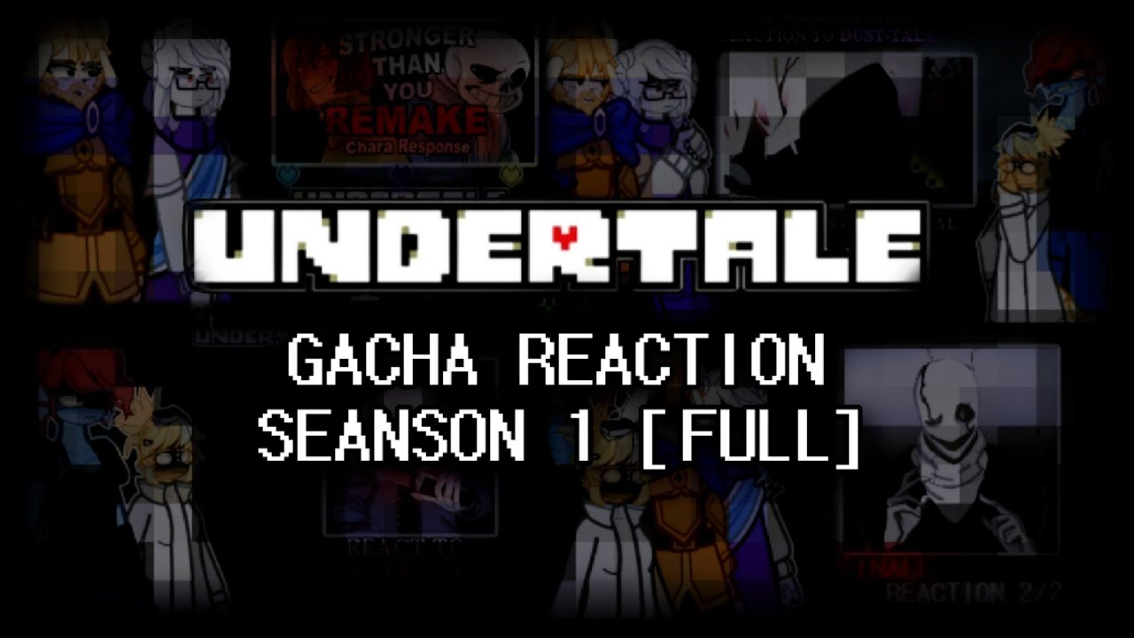 2X‼️ [🇷🇺//🇬🇧] UNDERTALE REACT (S1)  DUST-TALE, KILLER-TALE, LAST BREATH, PACIFIST, GENOCIDE, CHARA.