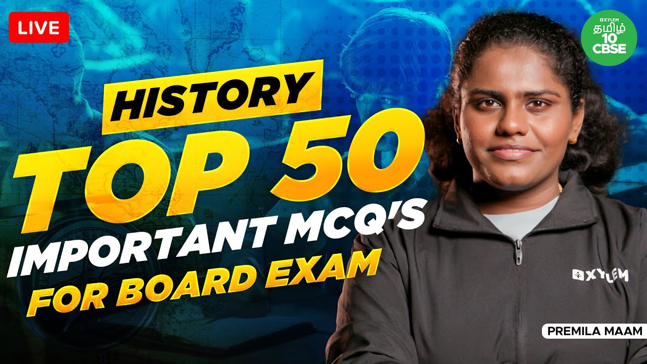 CBSE 10 ONE SHOT: HISTORY - Top 50 Important MCQ's for Board Exam| Premila maam| Xylem CBSE 10 Tamil