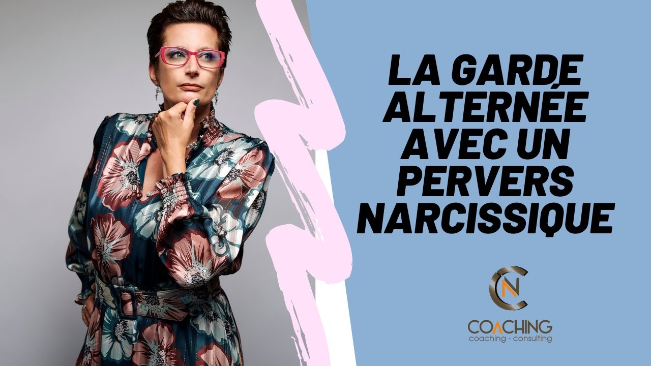 La garde alternée avec un pevers narcissique