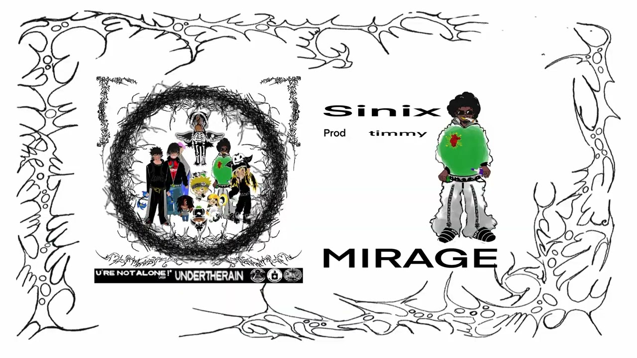 URENOTALONE*! - MIRAGE (Sinix, Timmy)