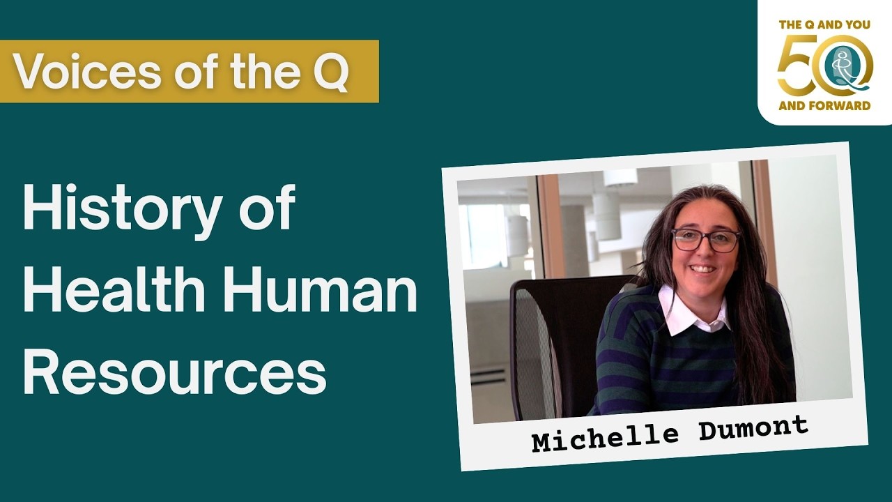 History of Health Human Resources with Michelle Dumont | QCH 50th Anniversary