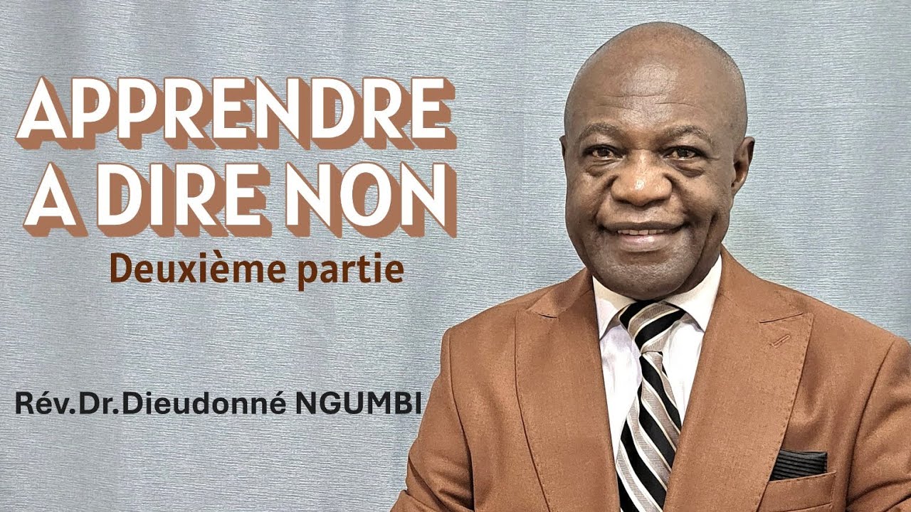 APPRENDRE A DIRE NON (Deuxième partie)