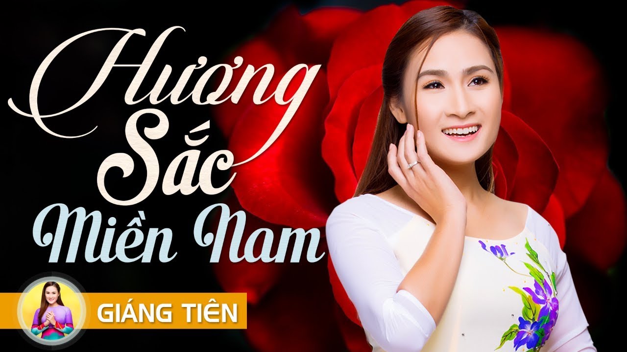 Hương Sắc Miền Nam - Giáng Tiên [Official MV]
