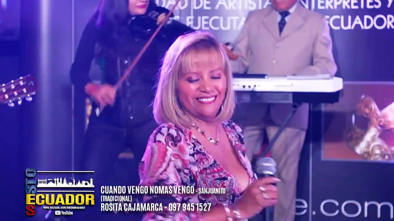 CUANDO VENGO NOMAS VENGO - JUYAYAY - ROSITA CAJAMARCA
