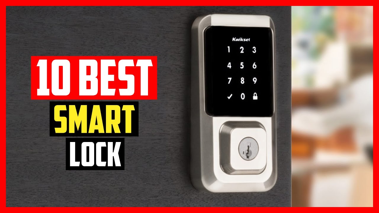 ✅Top 10 Best smart lock of 2025