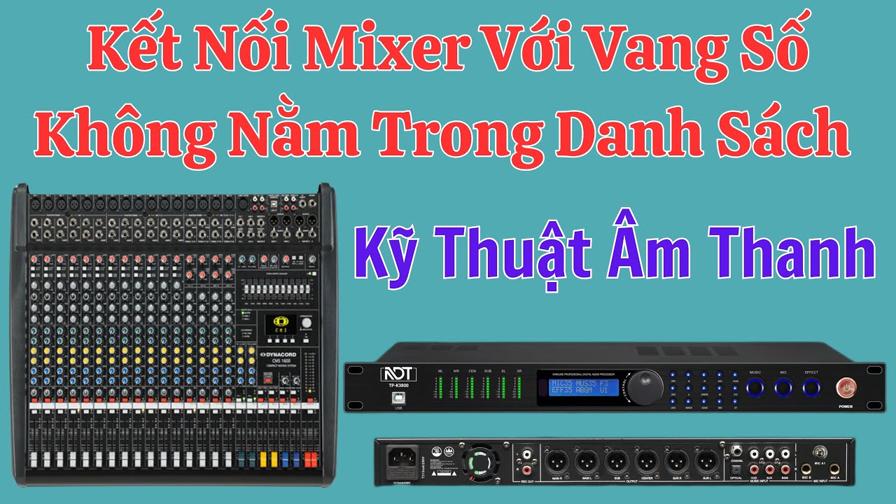 Đam Mê Âm Thanh, Cần Phải Hiểu Ghép Nối Thiết Bị 07/11/2024