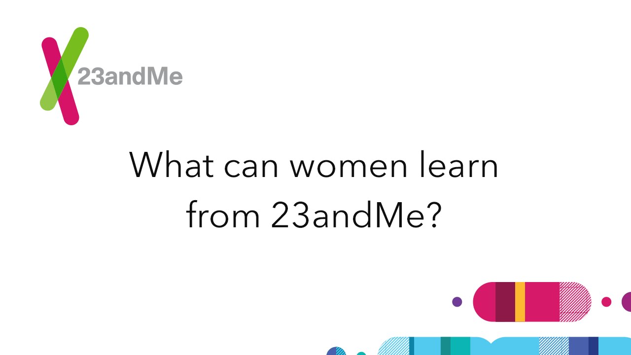 23andMe FAQ: What can women learn from 23andMe?