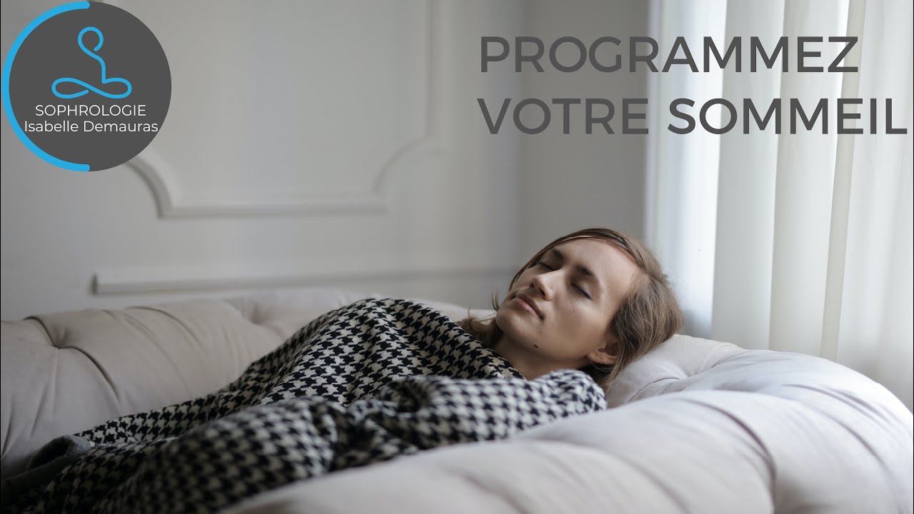 😴 Programmer son corps à un sommeil réparateur 🎧 Sophrologie - Relaxation