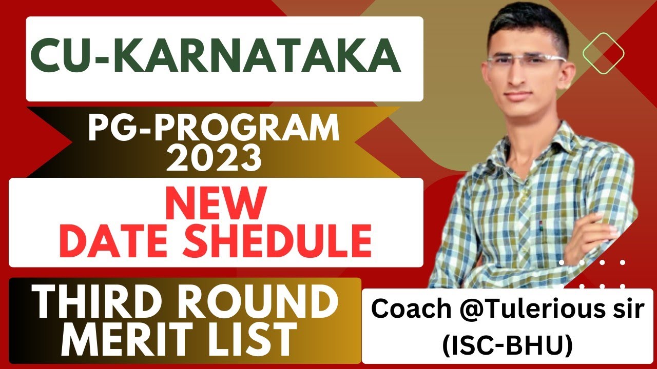 CU-Karnataka New Date schedule and Third round merit list Cut-off | CUK Pg Admission update 2023 |