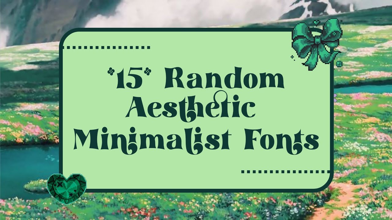 15 Random Aesthetic Minimalist Fonts (w/ download links) | PT 1