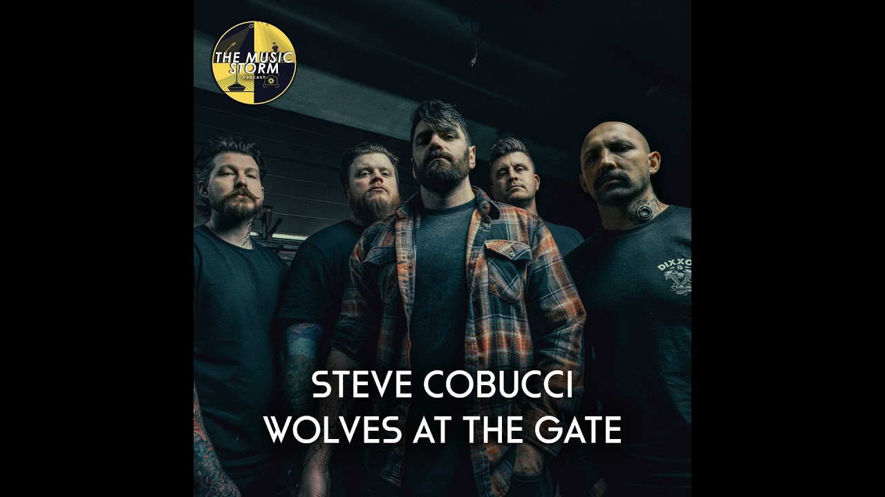EP 52: Steve Cobucci from Wolves at the Gate