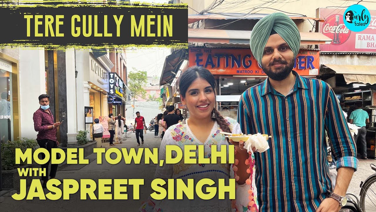 Exploring Amritsari Food In Model Town With Jaspreet Singh | Tere Gully Mein S3 Ep 19 | Curly Tales