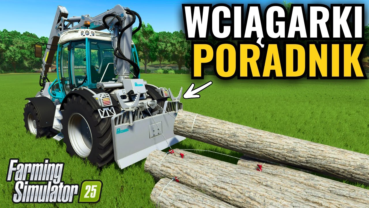 WCIĄGARKI w Farming Simulator 25 🔥 kompletny PORADNIK