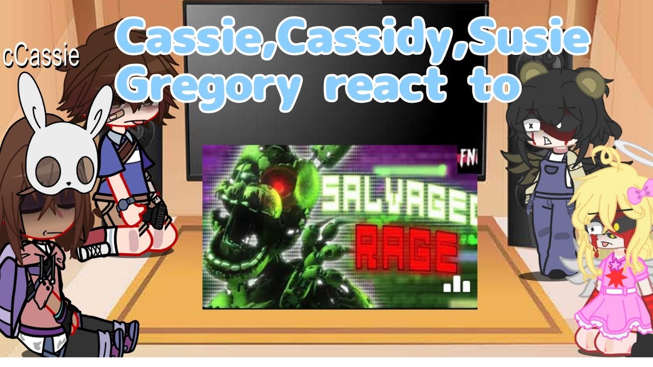 Cassie Cassidy Susie and Gregory react to salvaged rage #fnaf #reaction