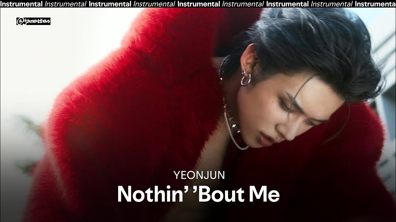 YEONJUN &ndash; Nothin&rsquo; &rsquo;Bout Me | Instrumental