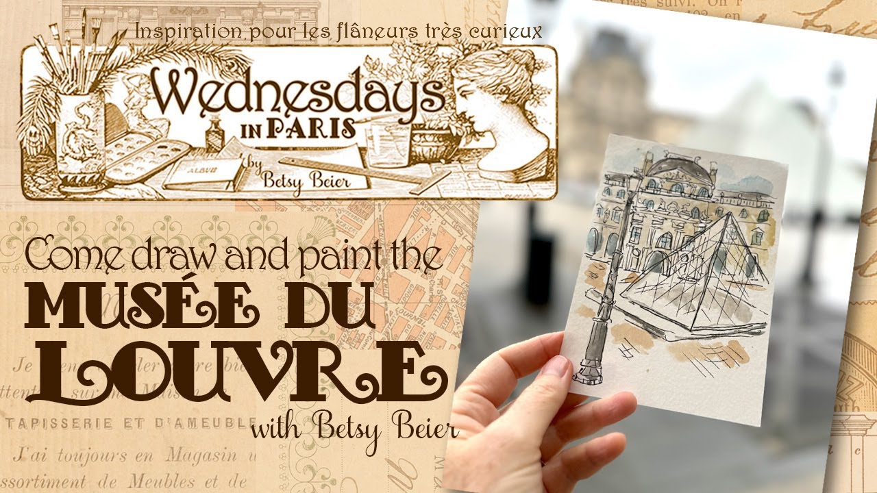 Wednesdays in Paris: Come Draw & Paint the Louvre Museum with Me