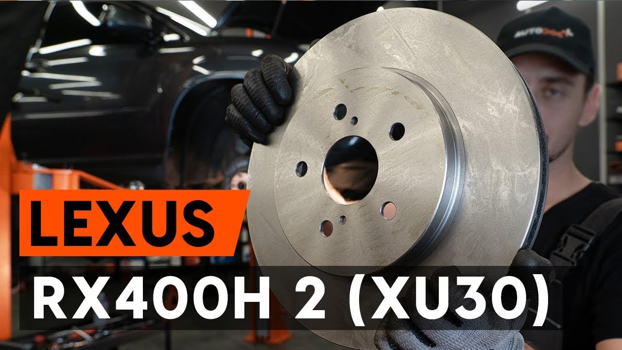 Jak wymienić przedni tarcze hamulcowe w LEXUS RX400h 2 (XU30) [PORADNIK AUTODOC]