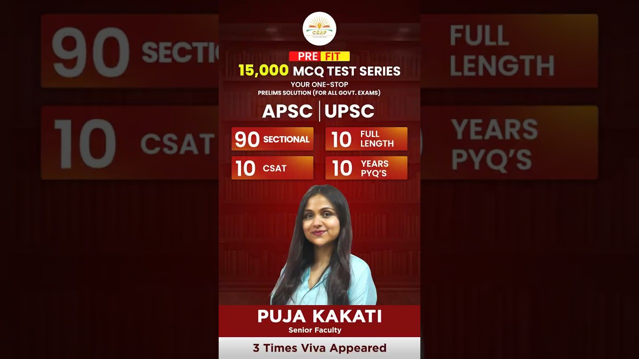 15,000 MCQ Test Series for APSC & UPSC | CSAP IAS Academy | Prelims Preparation 2025