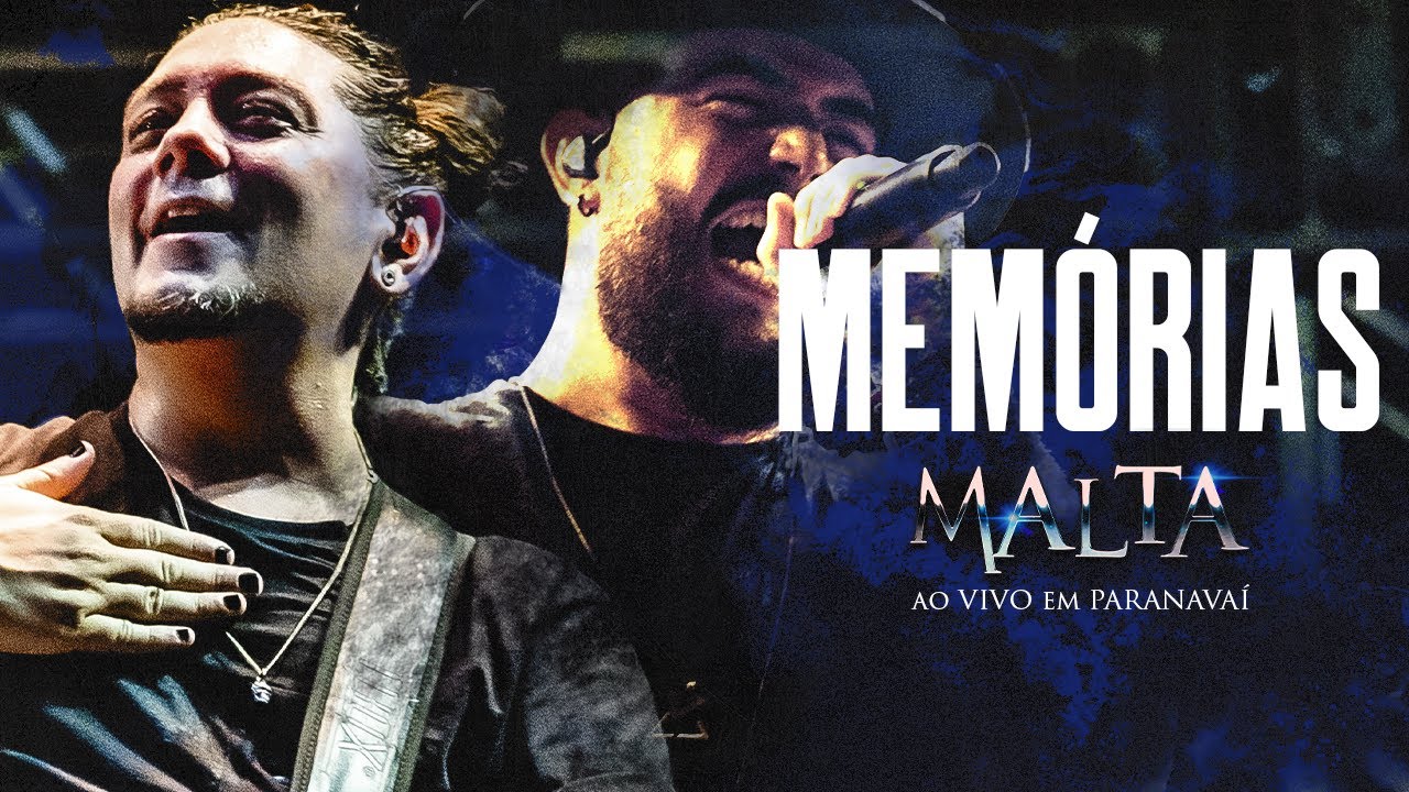 Malta - Memórias (Ao Vivo em Paranavaí)