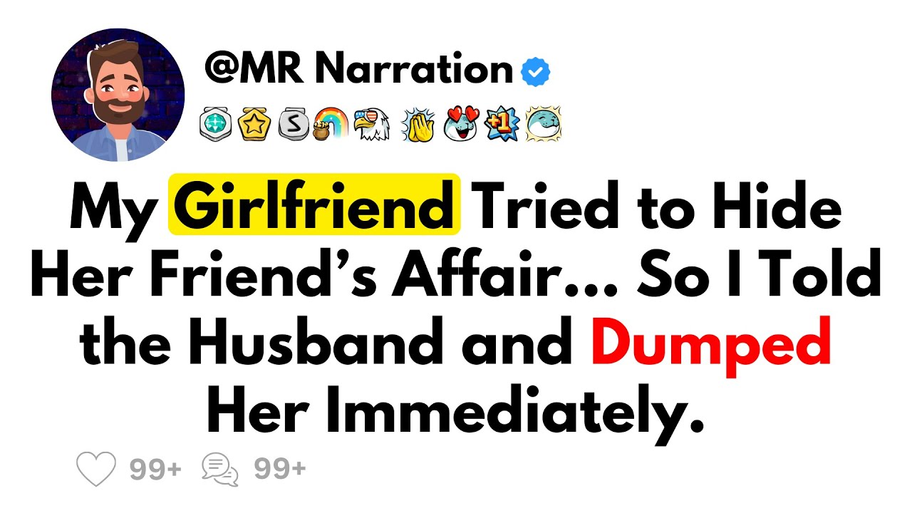 My Girlfriend Tried to Hide Her Friend’s Affair… So I Told the Husband and Dumped Her Immediately.