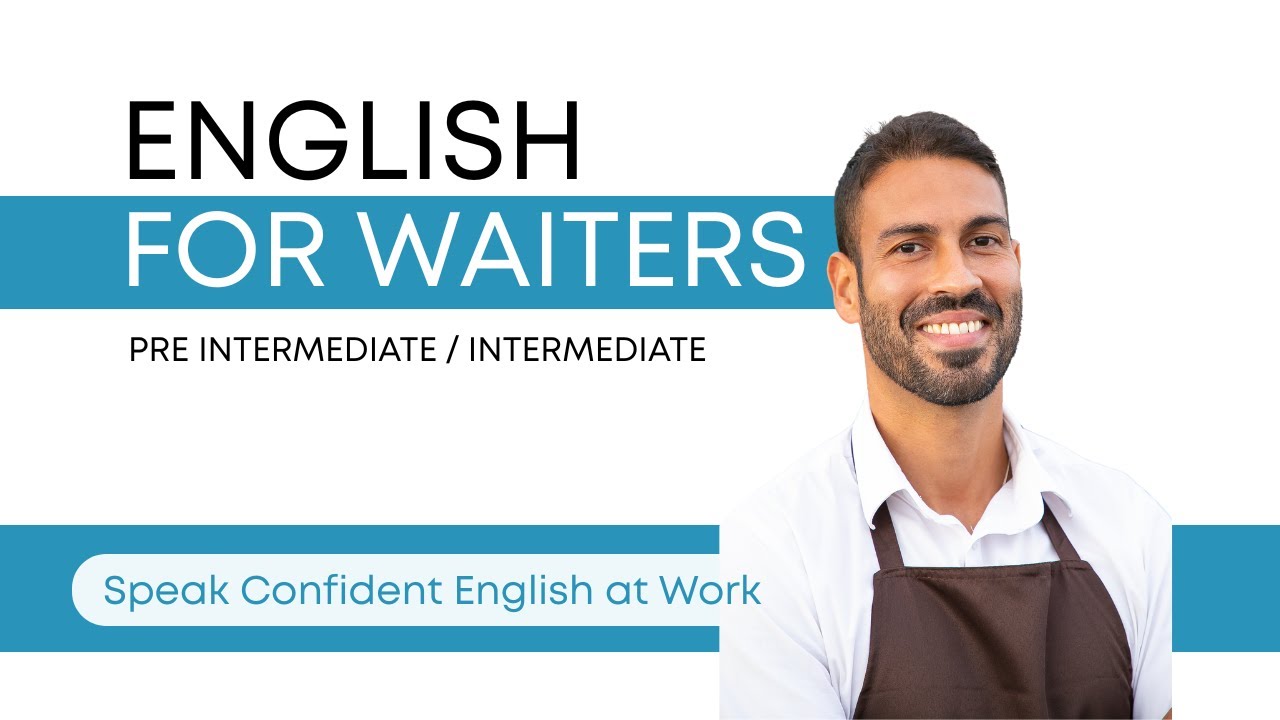 English for Waiters: Master Restaurant Service in 22 Lessons | ESL Server Training Course