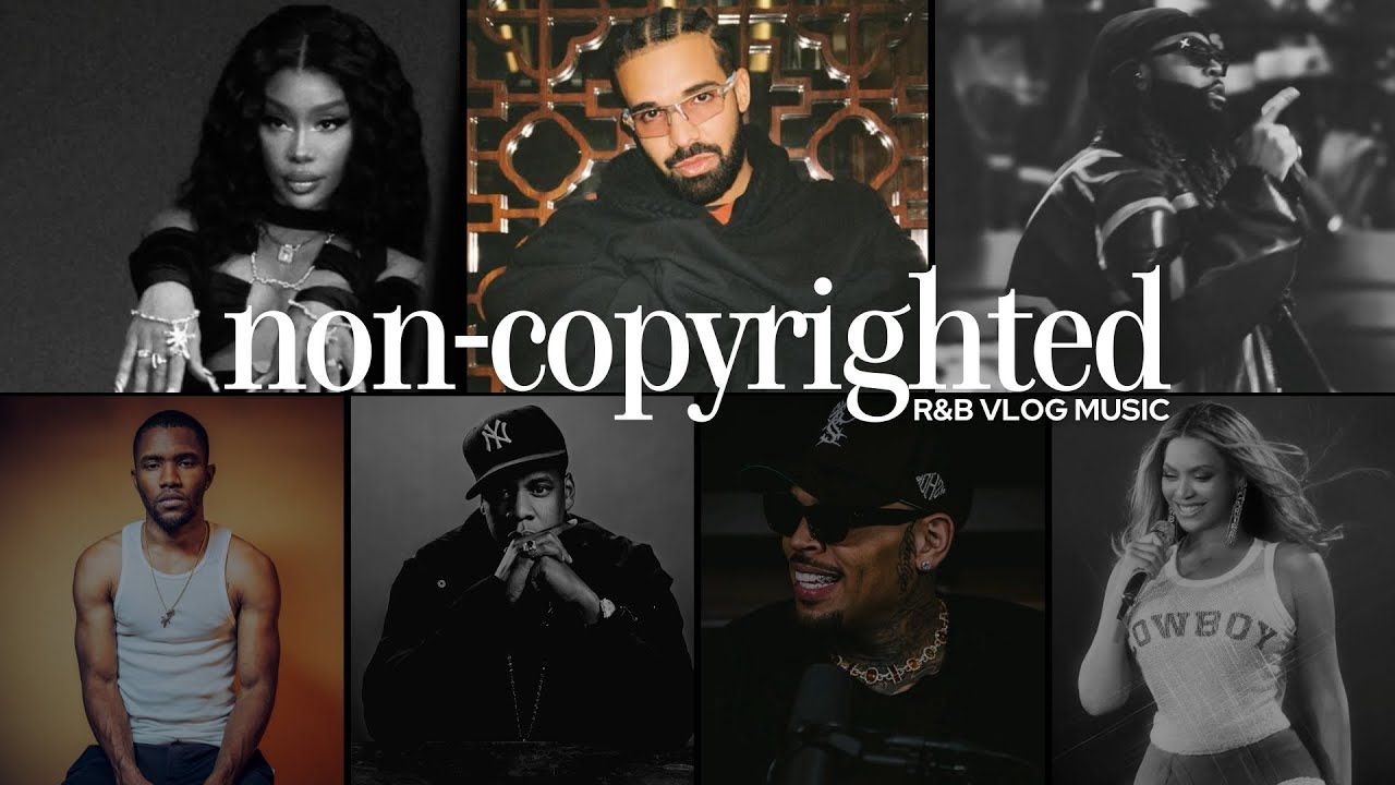 R&B Vibes for Content Creators | No Copyright Music ft. SZA, Drake, Beyoncé, Chris Brown,  & More