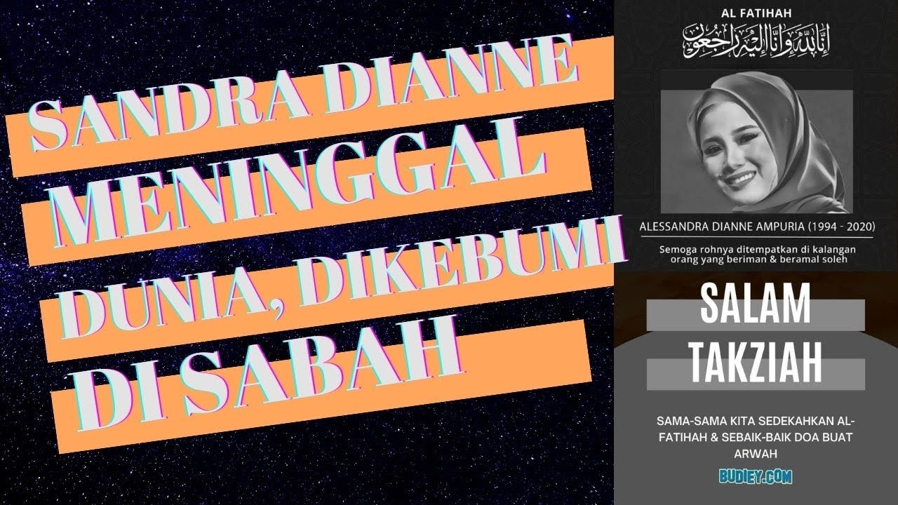 Sandra Dianne Pergi Jua, Peserta BIG STAGE 2020 Berduka, Emosi Keluarga Terganggu, Dikebumi di Sabah