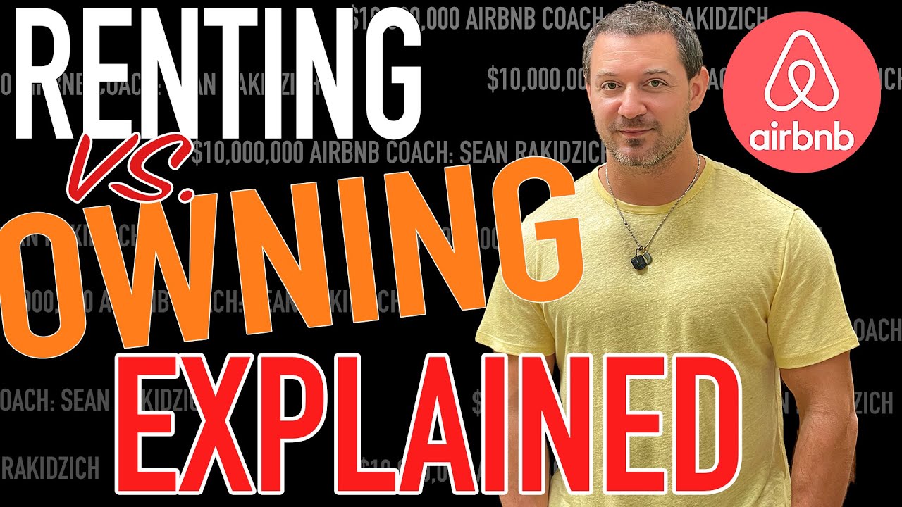 HOW TO MAKE THE MOST MONEY ON AIRBNB - Renting Vs Owning Explained - Airbnb Properties
