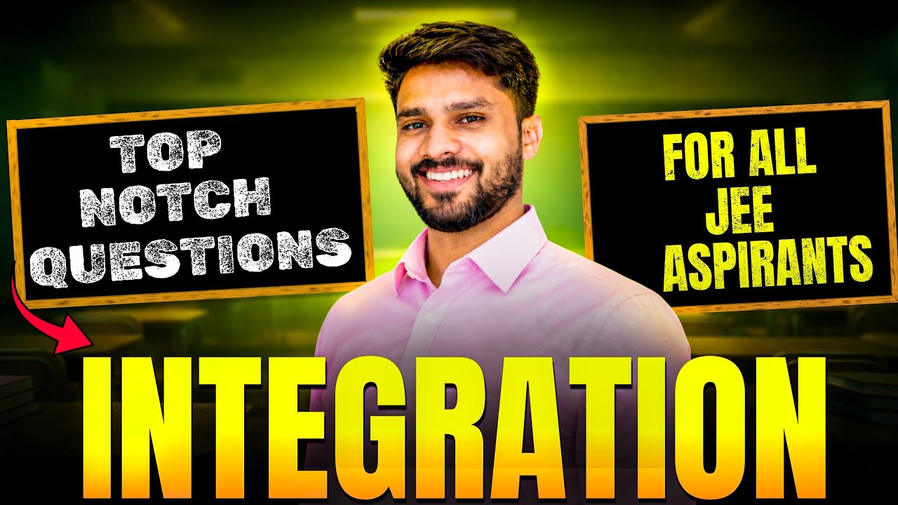 JEE MAINS ADVANCED 2026 INTEGRATION QUESTIONS | SAGAR SIR