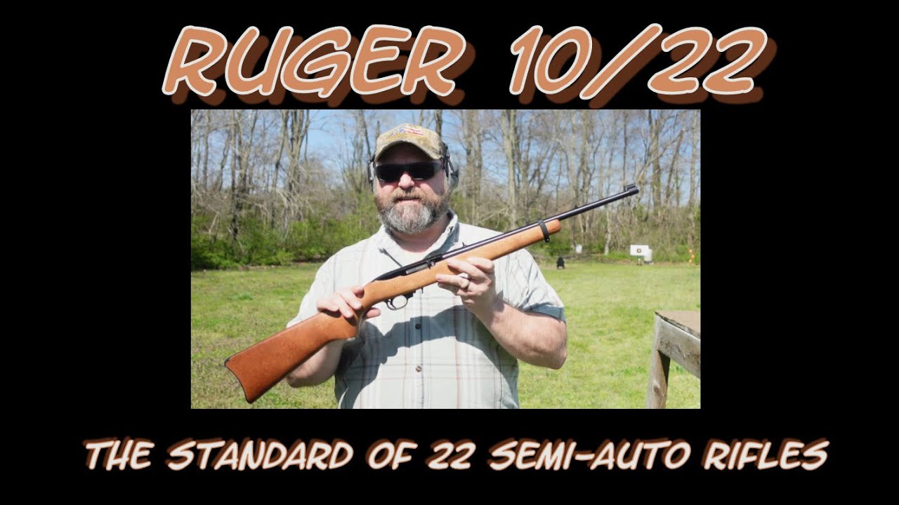 Ruger 10/22:  The Standard of 22 Semi-Auto Rifles