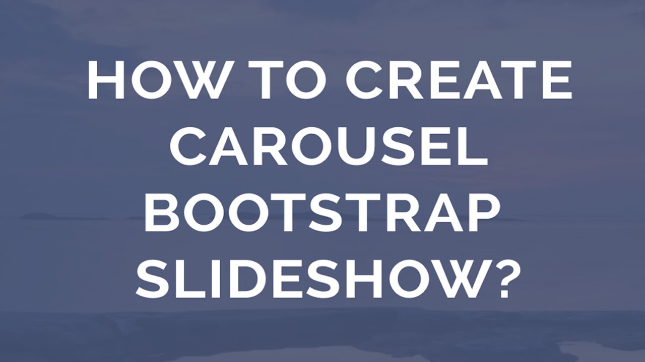 How to make a  Carousel Bootstrap Slider?