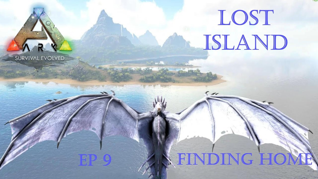 Ark Survival Evolved: Lost Island Ep 9 Finding Home